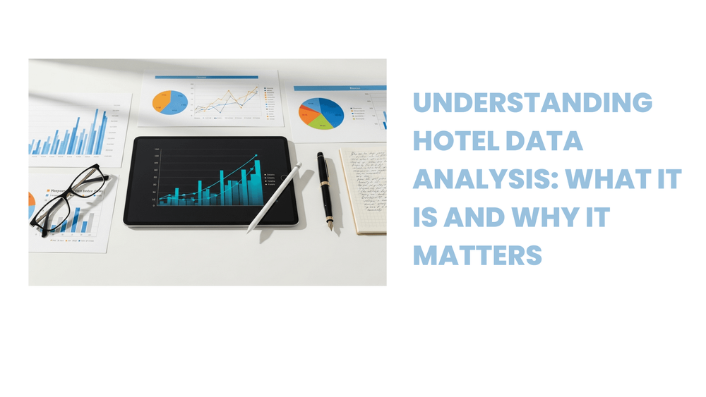 Hotel data analysis charts and graphs with tablet, glasses, pen, and notebook on desk, alongside title text.