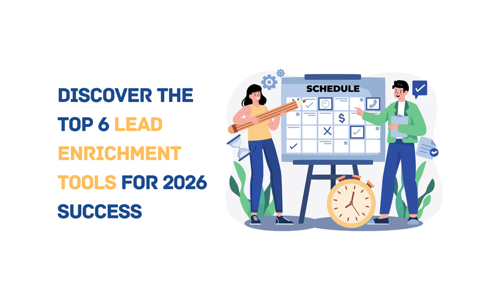 Top 6 lead enrichment tools for 2026 success promotional graphic with illustrated people and a schedule board.