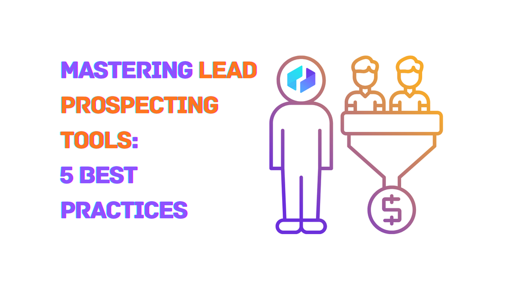 Mastering lead prospecting tools graphic with funnel and dollar sign.