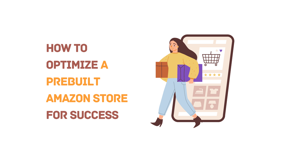 How to optimize a prebuilt Amazon store for success with illustration of woman holding packages and large smartphone shopping app.
