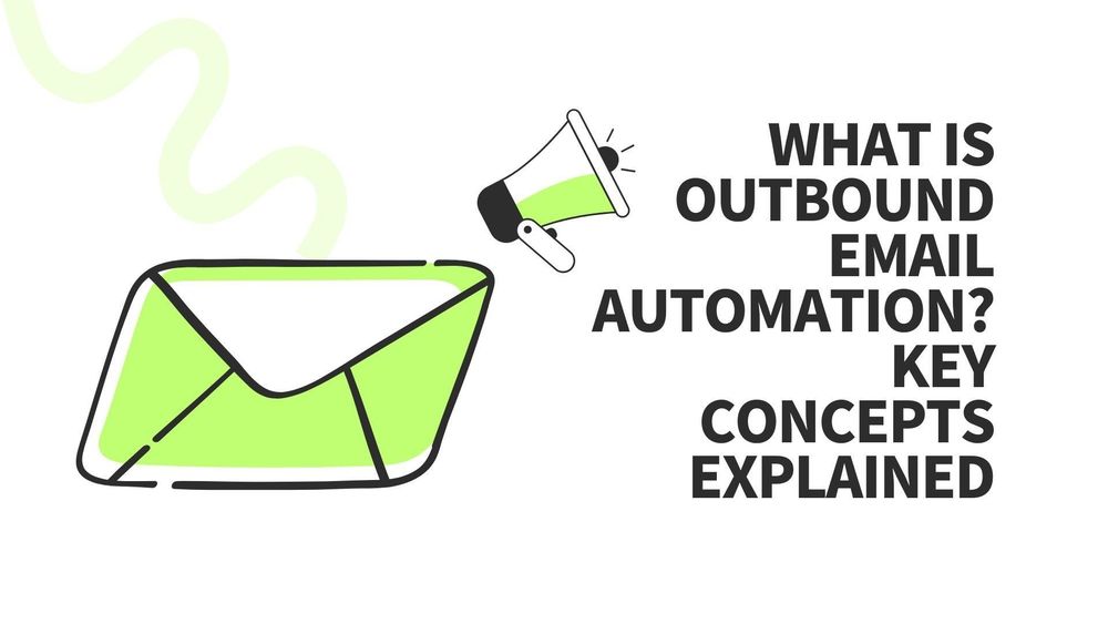 Outbound email automation key concepts explained with envelope and megaphone illustration