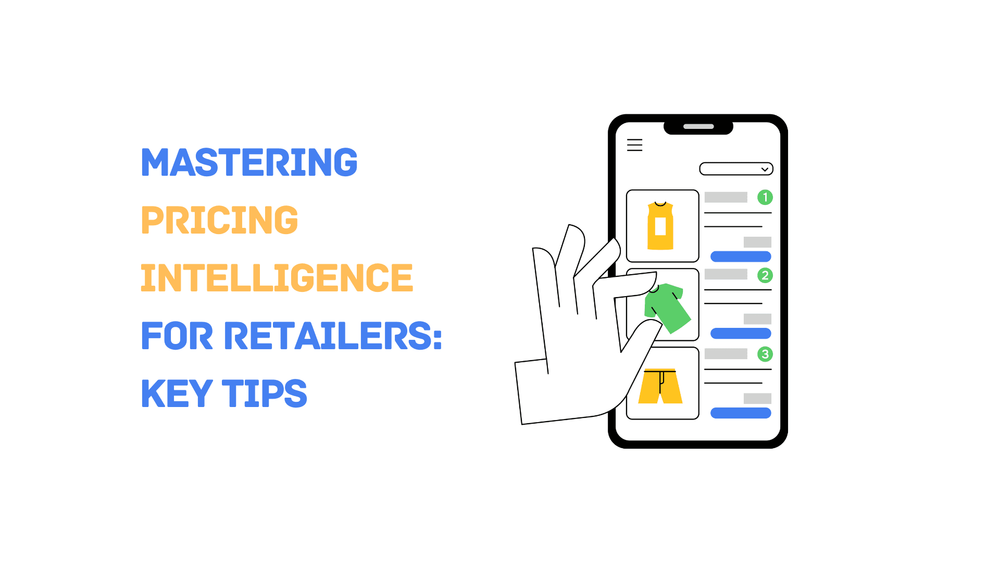 Mastering pricing intelligence for retailers key tips with illustration of hand selecting a shirt on a mobile shopping app