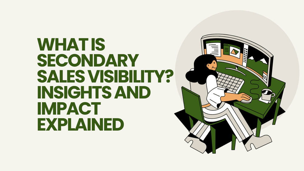 What is secondary sales visibility insights and impact explained text with illustration of person at computer desk