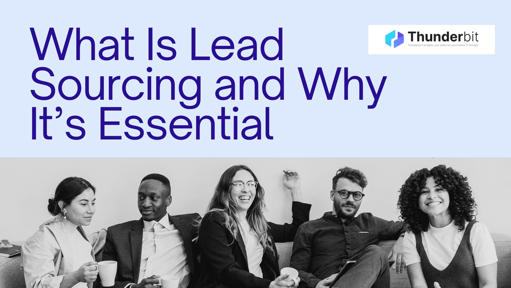 Cos'è il Lead Sourcing e Perché è Fondamentale