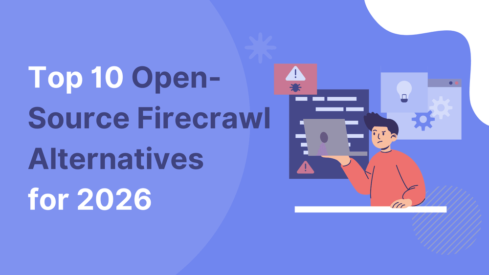 Top 10 open-source Firecrawl alternatives for 2026 banner with illustrated person using a laptop.