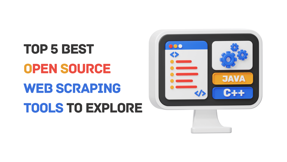  Top 5 best open source web scraping tools to explore with 3D monitor showing code, gears, Java, and C++ buttons