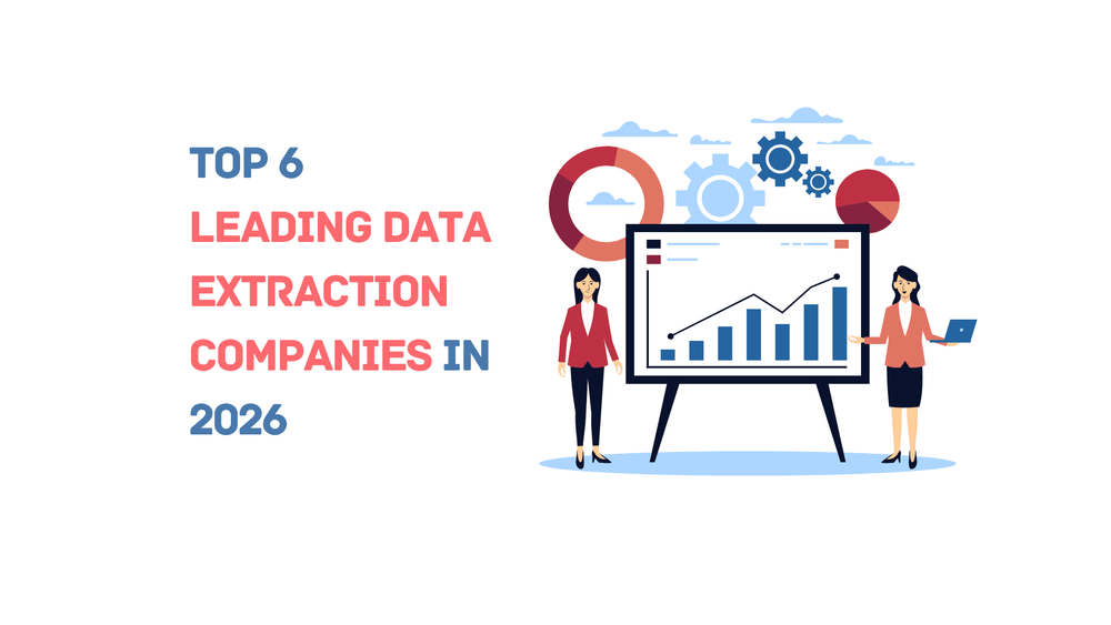 Top 6 leading data extraction companies in 2026 with two businesswomen and analytics chart illustration