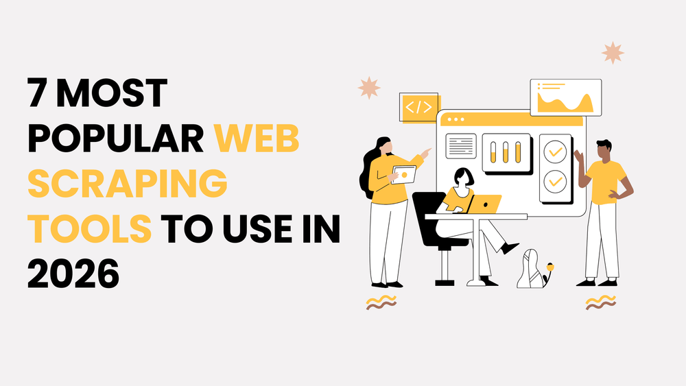7 most popular web scraping tools to use in 2026 with illustrated people and data charts