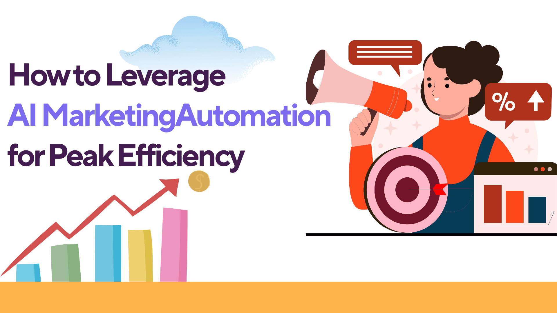 How to Leverage AI Marketing Automation for Peak Efficiency