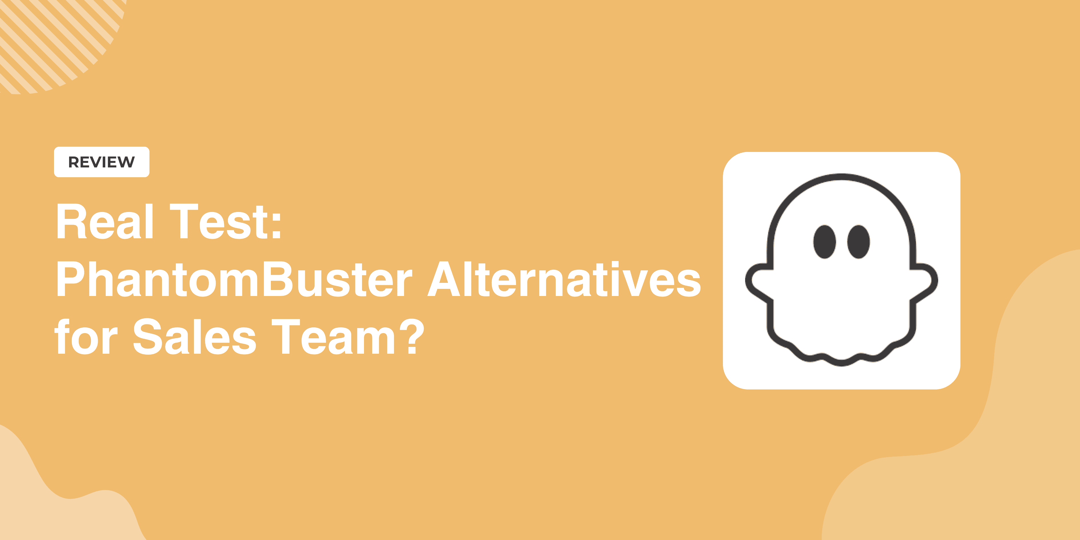 Real Test: PhantomBuster Alternatives for Sales Team?