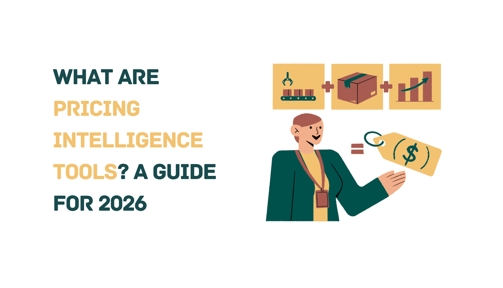 Cosa sono gli strumenti di Pricing Intelligence? Guida al 2026