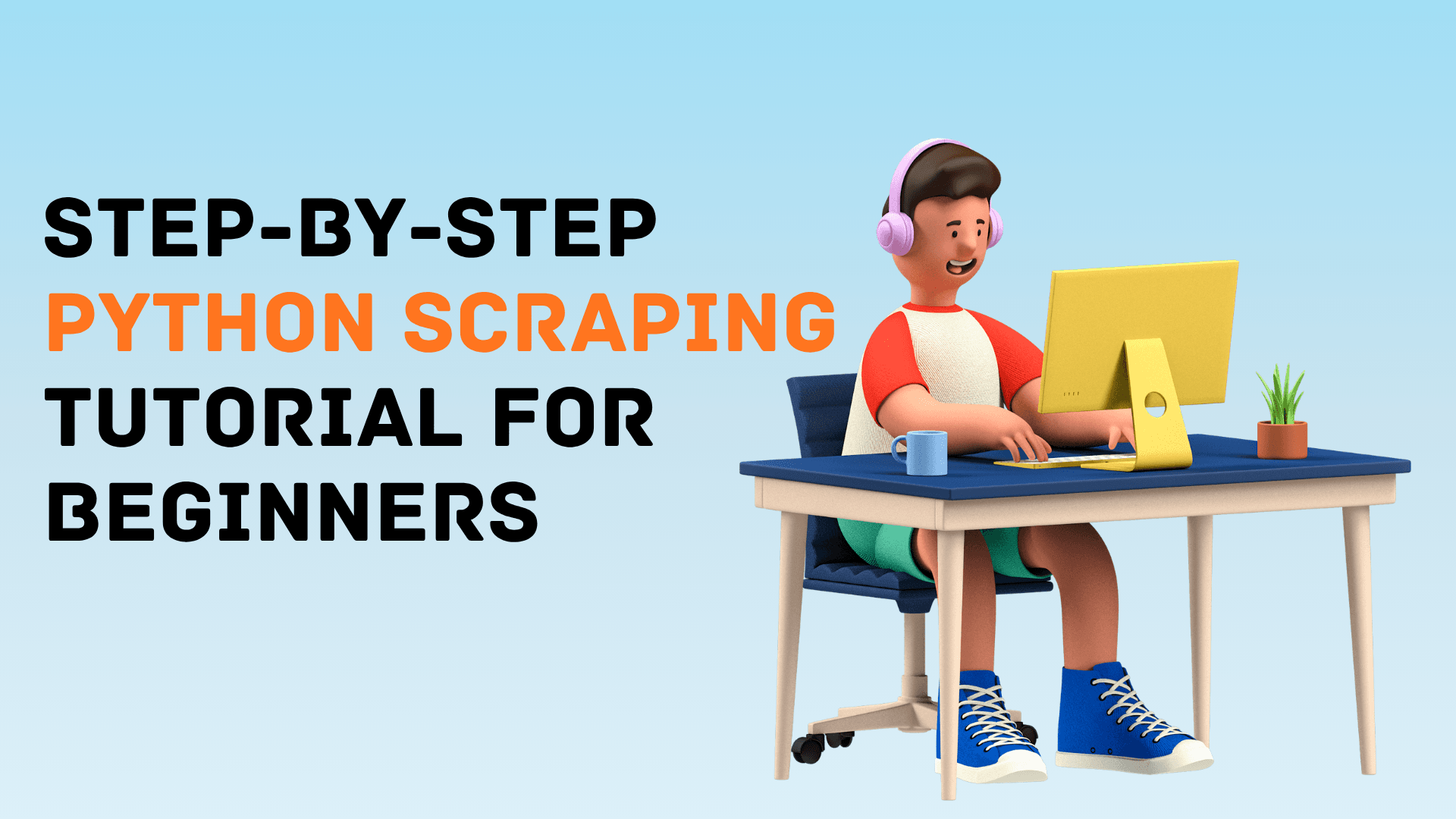 Step-by-Step Python Scraping Tutorial for Beginners