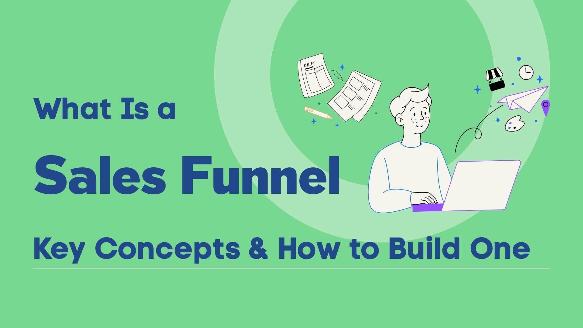 What Is a Sales Funnel? Key Concepts and How to Build One