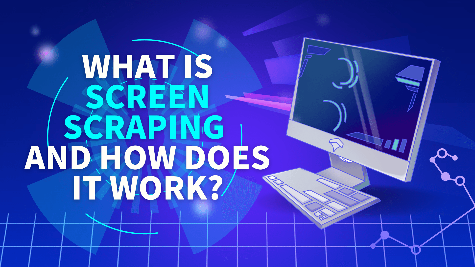 What Is Screen Scraping and How Does It Work?