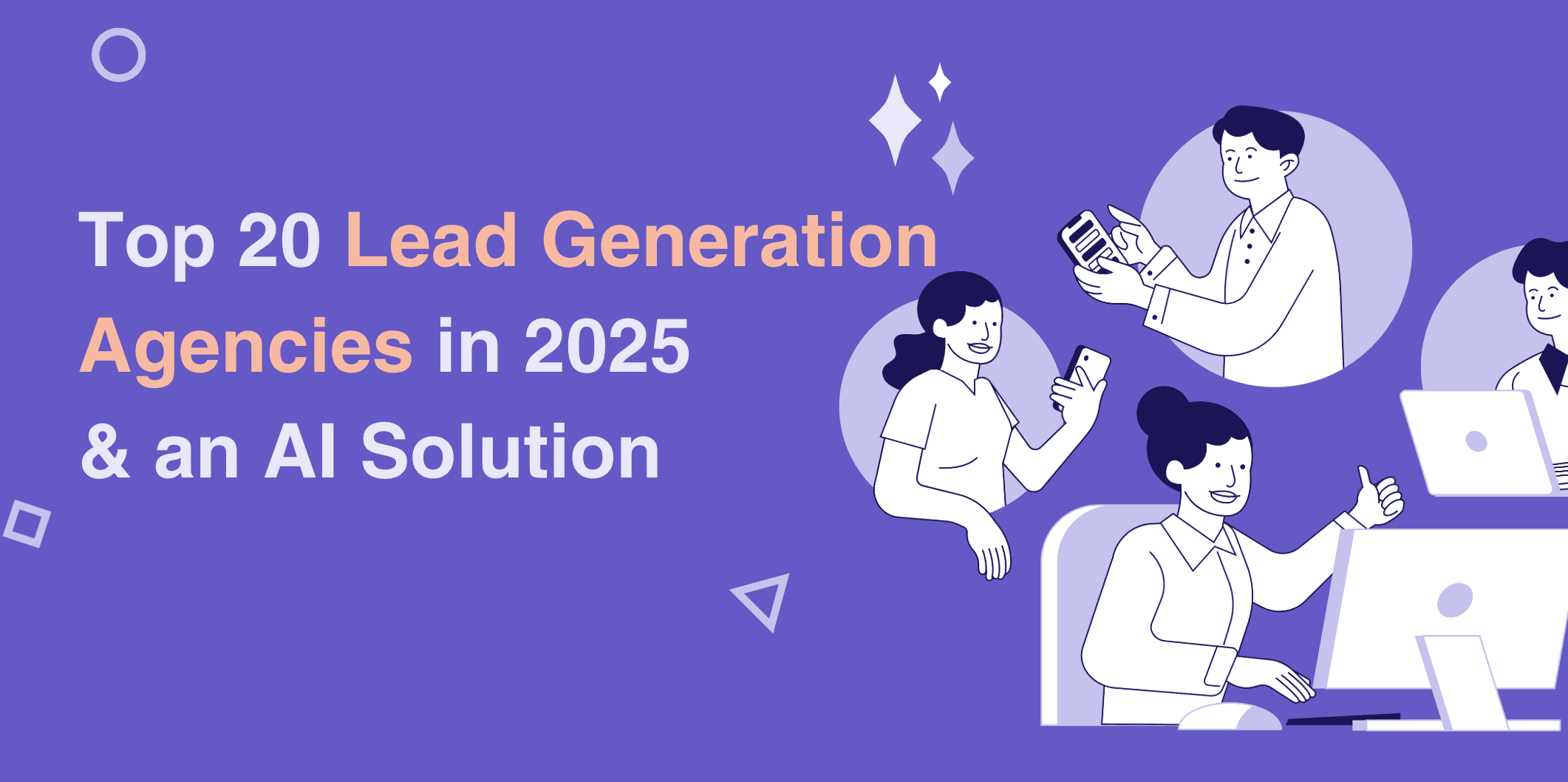 Top 20 Leadgeneratiebureaus in 2025 & een AI-oplossing