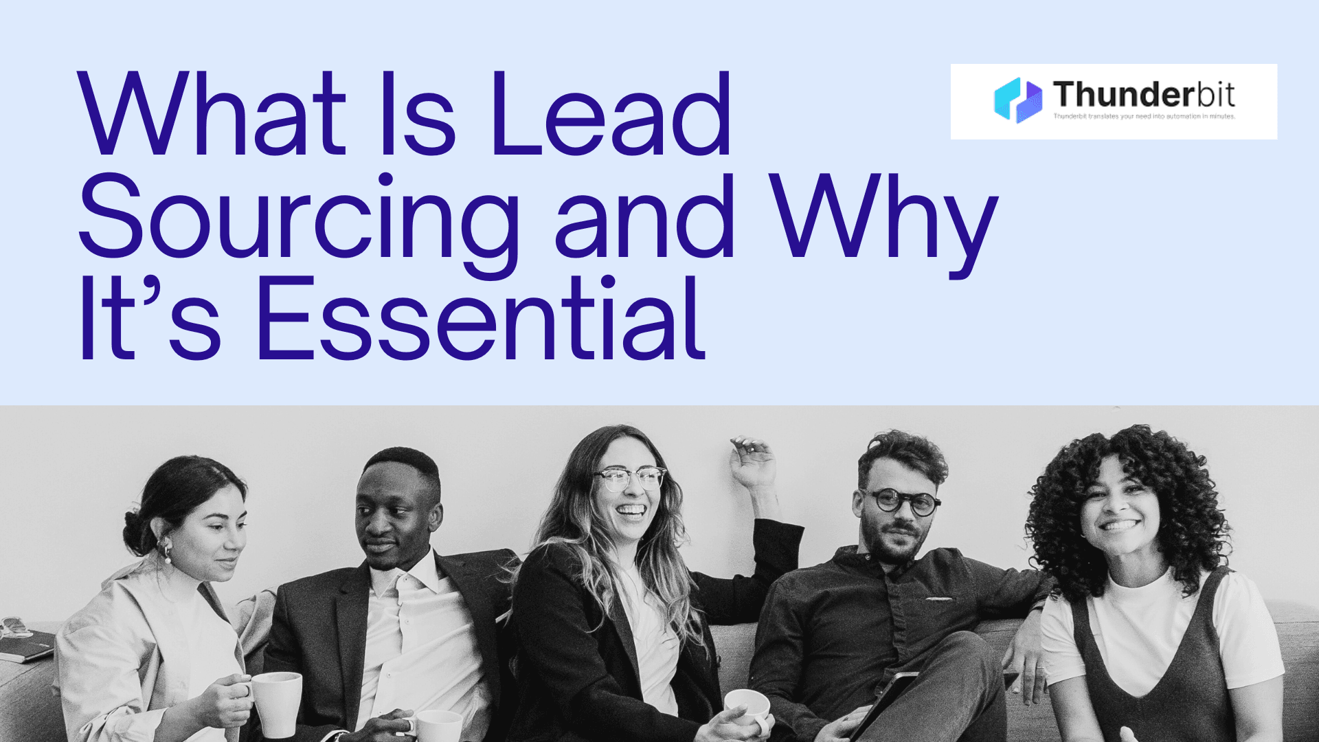Wat is Lead Sourcing en Waarom is het Onmisbaar?