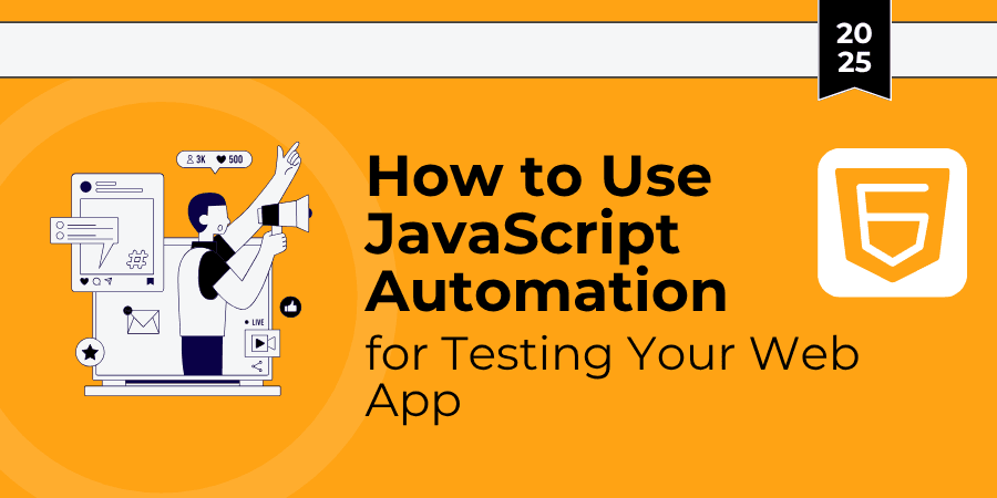 Wie Sie JavaScript-Automatisierung für das Testen Ihrer Web-App nutzen