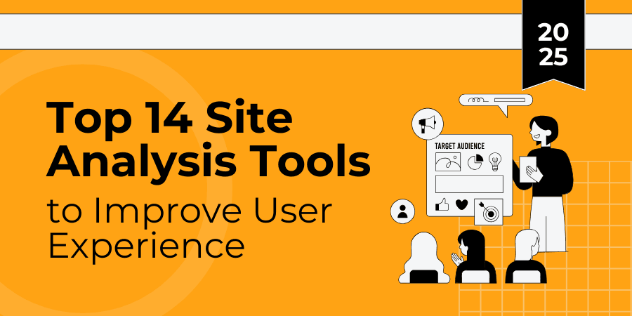 Die 14 besten Site-Analyse-Tools für ein besseres Nutzererlebnis