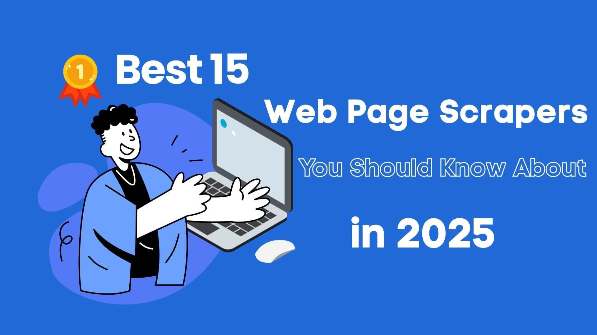 Best 15 Web Page Scrapers You Should Know About in 2025