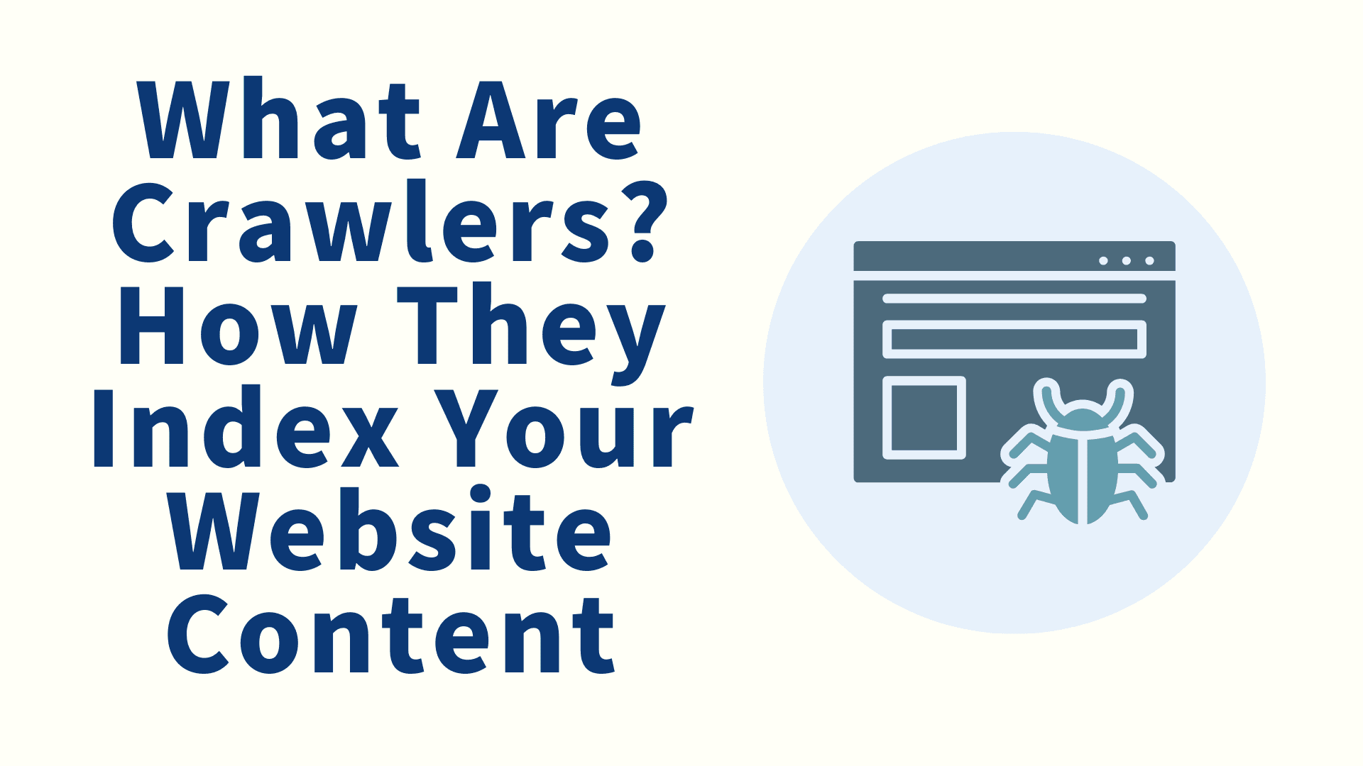 Cosa sono i crawler? Come indicizzano i contenuti del tuo sito web